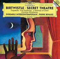 Birtwistle: Secret Theatre and other works