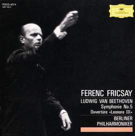 Beethoven: Symphony No. 5 in C minor, Op. 67; Overture Leonore III, Op. 72a
