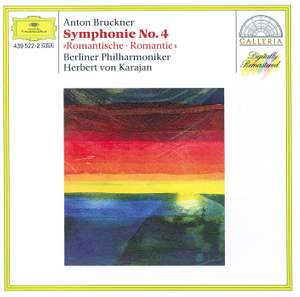 Bruckner: Symphony No. 4 in Eb Major 'Romantic'