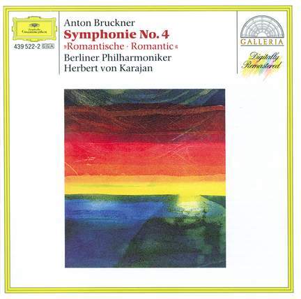 Bruckner: Symphony No. 4 in Eb Major 'Romantic'