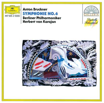 Bruckner: Symphony No. 6 in A major