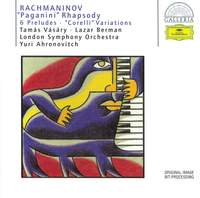 Rachmaninov: 'Paganini' Rhapsody, 6 Preludes & 'Corelli' Variations