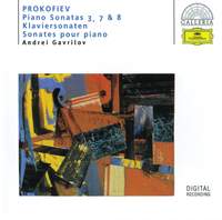 Prokofiev: Piano Sonatas Nos.3, 7 & 8