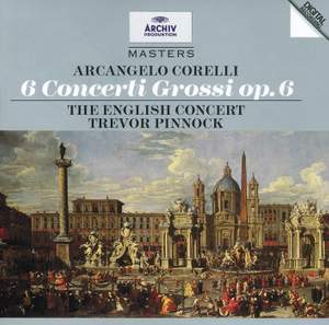 Corelli: 6 Concerti Grossi Op.6