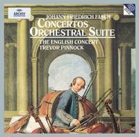 Fasch: Concertos and Orchestral Suites