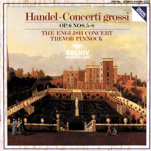 Handel: Concerti grossi Op.6, Nos. 5-8