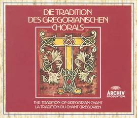 The Tradition of Gregorian Chant
