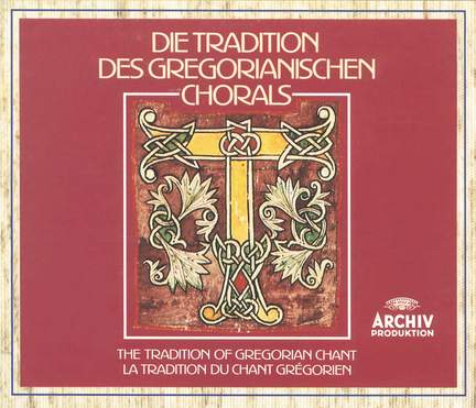The Tradition of Gregorian Chant
