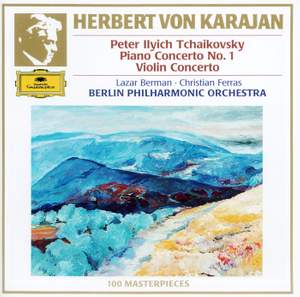 Tchaikovsky: Piano Concerto No. 1 in B flat minor, Op. 23 & Violin Concerto in D Major, Op. 35