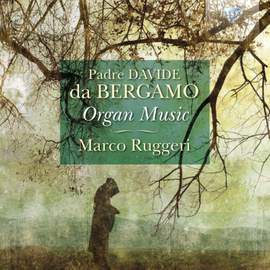 Padre Davide da Bergamo: Organ Music