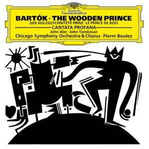 Bartók: The Wooden Prince & Cantata Profana