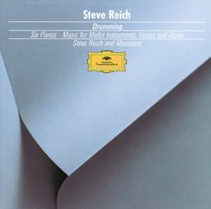 Reich: Drumming, Music for Mallet Instruments & Six Pianos