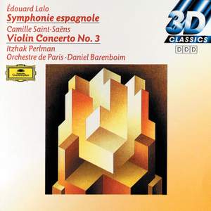 Lalo: Symphony espagnole Op. 21 & Saint-Saens: Violin Concerto No. 3