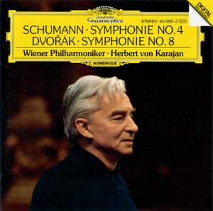 Schumann: Symphony No. 4 & Dvorak: Symphony No. 8