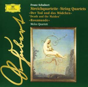 Schubert: String Quartets 'Rosamunde' & 'Death and the Maiden'