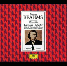 Brahms Edition: Works for Chorus and Orchestra
