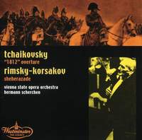 Tchaikovsky: 1812 Overture & Rimsky-Korsakov: Sheherazade