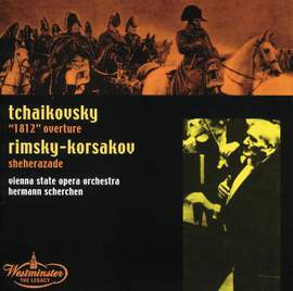 Tchaikovsky: 1812 Overture & Rimsky-Korsakov: Sheherazade