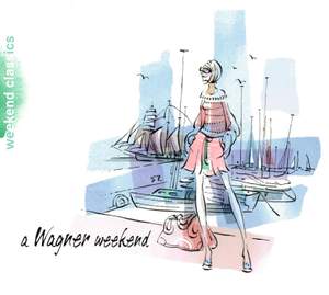 A Wagner Weekend