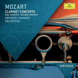 Mozart: Clarinet Concerto, Oboe Concerto & Bassoon Concerto