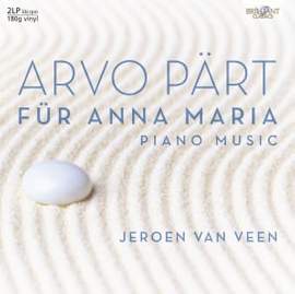 Arvo Pärt: Für Anna Maria - Vinyl Edition