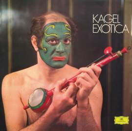 Kagel: Exotica & Tactil