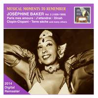Musical Moments to Remember: Joséphine Baker, Vol. 2 (2014 Digital Remaster)