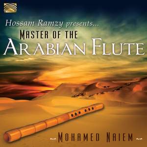 Hossam Ramzy Presents: Master of the Arabian Flute