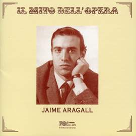 Il mito dell'opera: Jaime Aragall (Live Recordings 1966-1977)