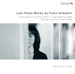 Late Piano Works by Franz Schubert: Nami Ejiri