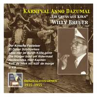 Karneval Anno Dazumal: Willy Breuer – 'Ein Gruß aus Köln'