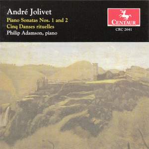 Jolivet: Piano Sonatas & 5 Danses rituelles