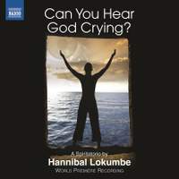 Lokumbe: Can You Hear God Crying?
