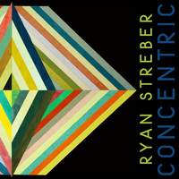 Ryan Streber: Concentric