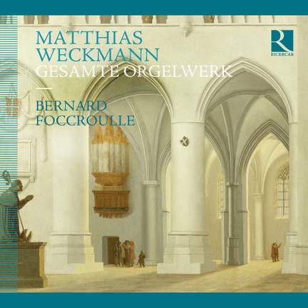 Weckman: Complete Organ Works