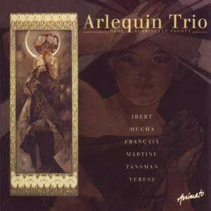 Arlequin Trio: Ibert, Mucha, Françaix, Martinu, Tansman & Veress