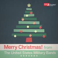 Merry Christmas! From The United States Military Bands