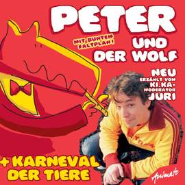 Prokofiev: Peter und der Wolf & Saint-Saens: Karneval der Tiere