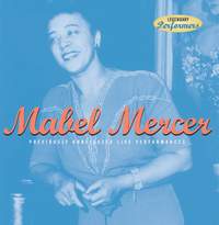 Mabel Mercer: Previously Unreleased Live Performances