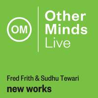 Frith & Tewari: New Works (Live)