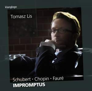 Schubert, Chopin & Fauré: Impromptus