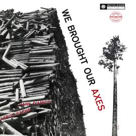 We Brought Our Axes (Remastered 2014)