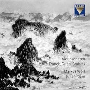Franck, Grieg & Brahms: Violin Sonatas