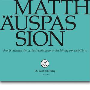 J.S. Bach: Matthäuspassion, BWV 244