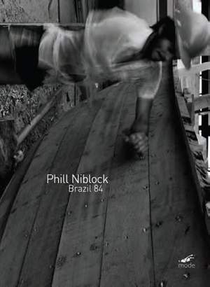 Phill Niblock: Brazil 84