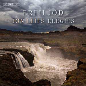 Leifs: Erfiljóð (Elegies)