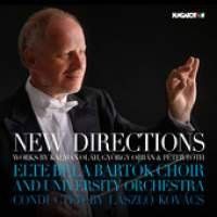 New Directions: Elte Bela Bartok Choir