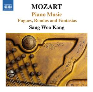 Mozart: Fugues, Rondos & Fantasias