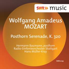 Mozart: Serenade No. 9 in D major, K320 'Posthorn'