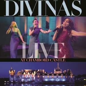 Divinas: Live At Chambord Castle